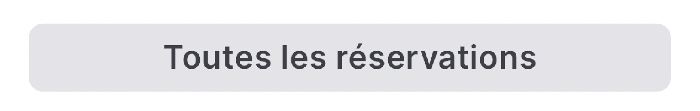 Le bouton Afficher toutes les réservations dans l'application Companion