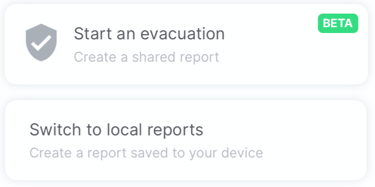 The opption to select either a shared or local evacuation report