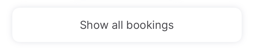 The Show all bookings button in Companion app